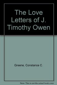 The Love Letters of J. Timothy Owen