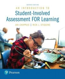 An Introduction to Student-Involved Assessment FOR Learning (7th Edition)