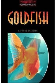 Goldfish: 1000 Headwords (Oxford Bookworms Library)