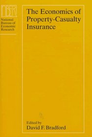 The Economics of Property-Casualty Insurance (National Bureau of Economic Research Project Report)