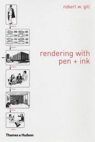 The Thames and Hudson Manual of Rendering With Pen and Ink (The Thames and Hudson Manuals)