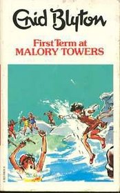 FIRST TERM MALORY TOWERS