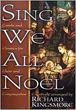 Sing We All Noel (Sind We All Noel Carols and Classics for Choir and Congregation)