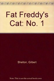 Fat Freddy's Cat: No. 1
