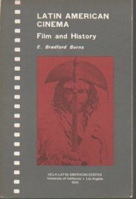 Latin American cinema: Film and history (UCLA Latin American studies ; v. 26)