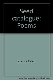 Seed catalogue: Poems