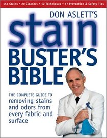 Don Aslett's Stain-Busters Bible: The Complete Guide to Spot Removal