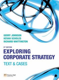 Exploring Corporate Strategy: Text and Cases: AND 