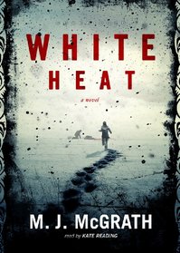 White Heat: A Novel (Edie Kiglatuk Mysteries, Book 1)(Library Edition)