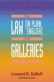 The Law (In Plain English) for Galleries (Law (in Plain English Series)