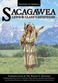 Sacagawea: Lewis and Clark's Pathfinder