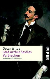 Lord Arthur Saviles Verbrechen und andere Geschichten.