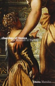 Churches of Venice: The Museum In the City