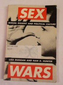Sex Wars: Sexual Dissent and Political Culture
