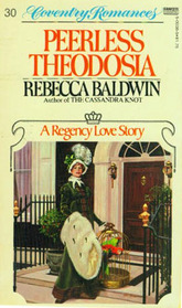 Peerless Theodosia (Coventry Romance, No 30)