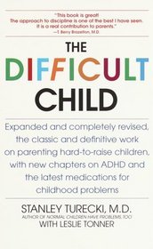 The Difficult Child : Expanded and Revised Edition