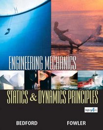 Engineering Mechanics: Statics and Dynamics Principles: AND Student Access Card