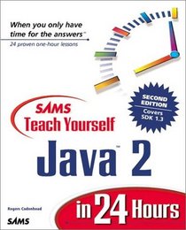 Sams Teach Yourself Java 2 in 24 Hours (2nd Edition)