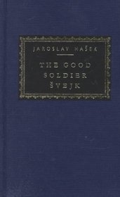 Good Soldier Svejk (Everyman's Library (Cloth))