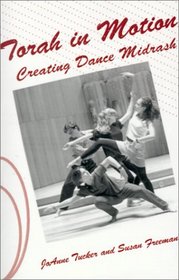 Torah in Motion: Creating Dance Midrash