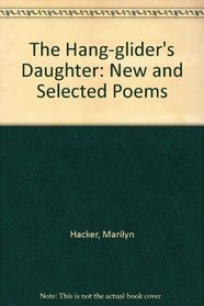 The Hang-glider's Daughter : New Selected Poems