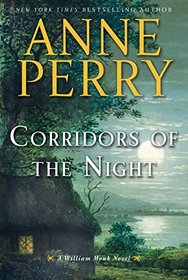 Corridors of the Night (A William Monk Novel)