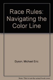 Race Rules: Navigating the Color Line