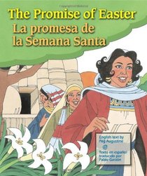 The Promice of Easter: La Promesa De La Semana Santa