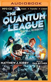 Spell Robbers (The Quantum League)