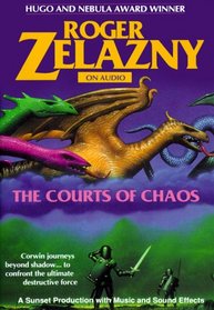 The Courts of Chaos (Chronicles of Amber, Bk 5) (Audio Cassette) (Abridged)