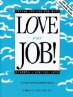 Love Your Job!