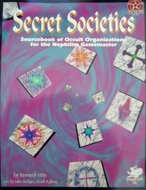 Secret Societies: Foes of the Nephilim
