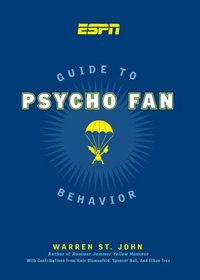 ESPN Guide to Psycho Fan Behavior