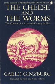 The Cheese and the Worms: The Cosmos of a Sixteenth-Century Miller