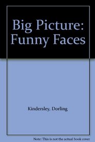 Big Picture: Funny Faces