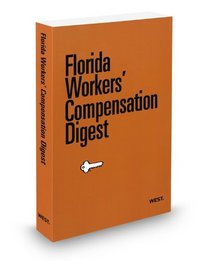 Florida Workers Compensation Digest, 2010 ed.