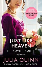 Just Like Heaven (Smythe-Smith Quartet, Bk 1)