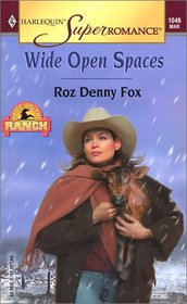 Wide Open Spaces  (Home On The Ranch) (Harlequin Superromance, No 1046)
