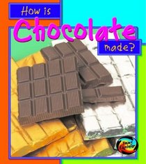 How Is Chocolate Made (How Are Things Made)
