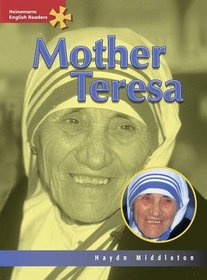 Mother Teresa: Advanced Level (Heinemann English Readers)