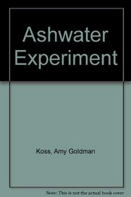 Ashwater Experiment