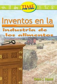 Invenciones en la industria de la comida: Fluent (Nonfiction Readers)