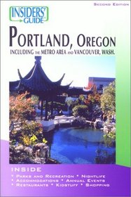 Insiders' Guide to Portland, 2nd (Insiders' Guide Series)