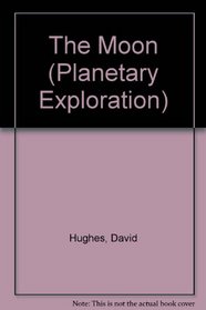 The Moon (Planetary Exploration)