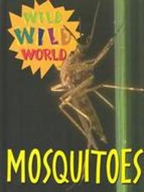Wild Wild World - Mosquitoes (Wild Wild World)