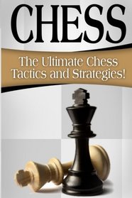 CHESS: The Ultimate Chess Tactics and Strategies!