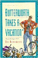 Butterworth Takes a Vacation: A Comedy Novel