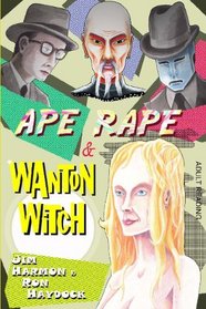 Ape Rape - Wanton Witch