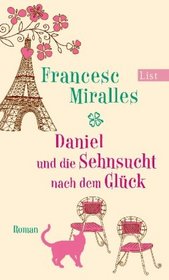 Daniel und die Sehnsucht nach dem Glck