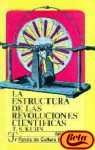 Estructura De Las Revoluciones Cientificas, La
